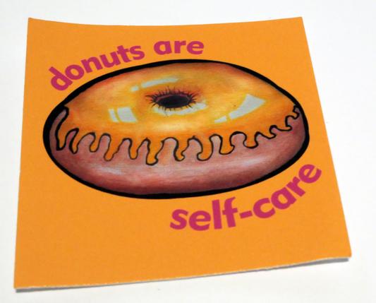 Donuts Are Self-Care Sticker